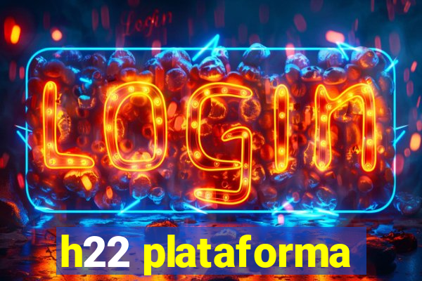 h22 plataforma